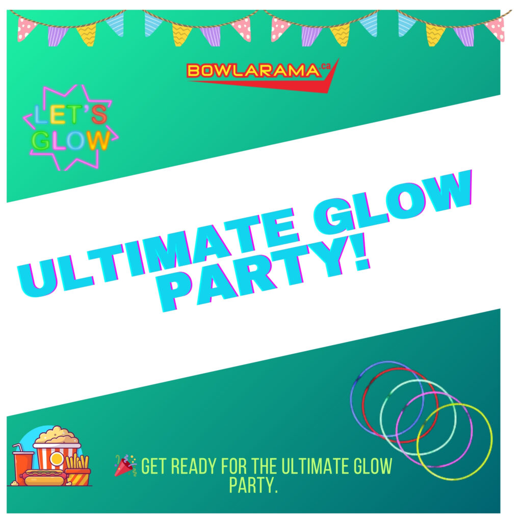 Ultimate glow birthday party sign, animated Fast food and bowling pin from bowlarama.